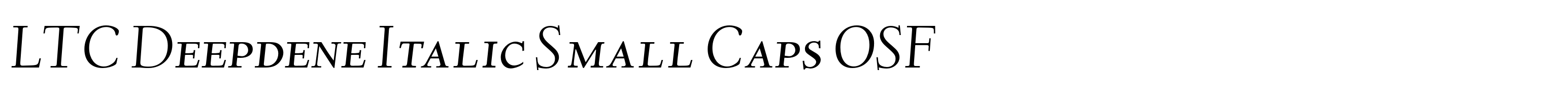 LTC Deepdene Italic Small Caps OSF